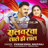 Salwarwa Lale Lal (Pawan Singh, Shivani Singh) Video Song