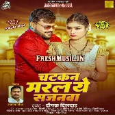 Chatkan Marla Ae Sajanwa (Deepak Dildar)