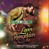 Lover Rangdaar Ke Ghuma Jhar Ke